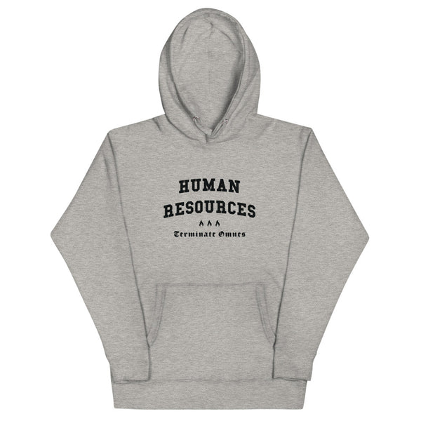 HUMAN RESOURCES - Black Motto - Unisex Hoodie