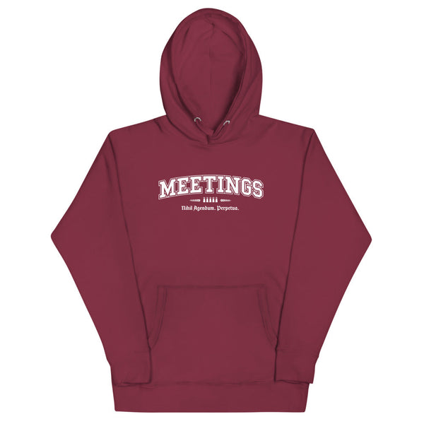 MEETINGS - White Motto - Unisex Hoodie