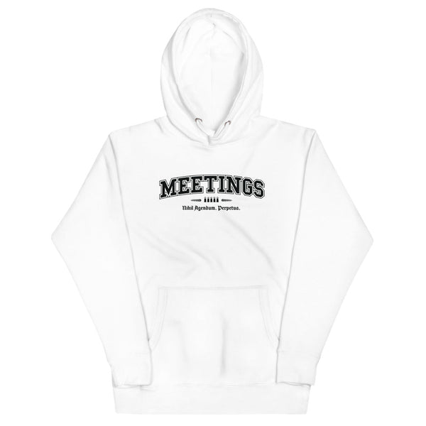 MEETINGS - Black Motto - Unisex Hoodie