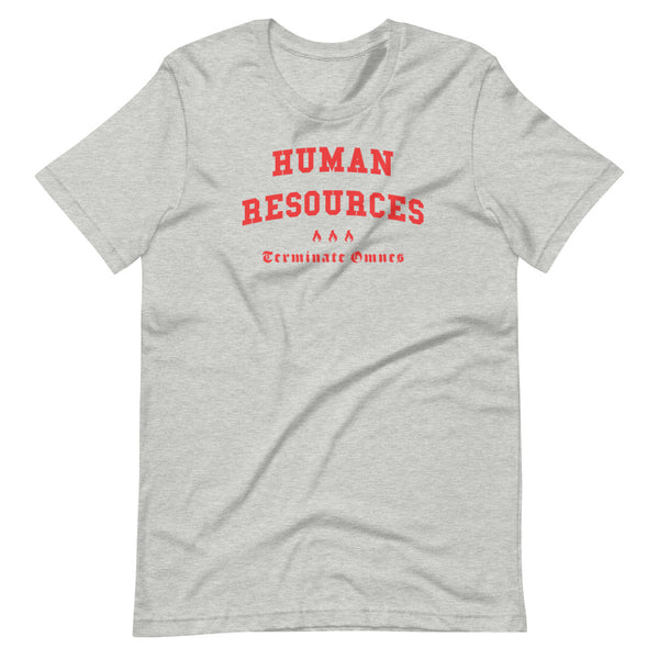 HUMAN RESOURCES - Color Motto - Unisex T-Shirt