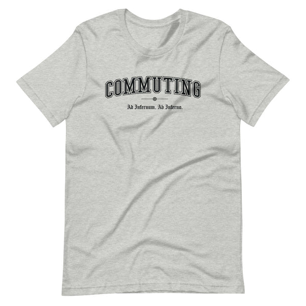 COMMUTING - Black Motto - Unisex T-Shirt