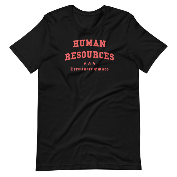 HUMAN RESOURCES - Color Motto - Unisex T-Shirt