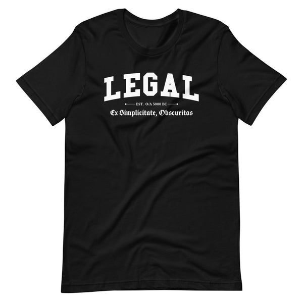 LEGAL - White Motto - Unisex T-Shirt