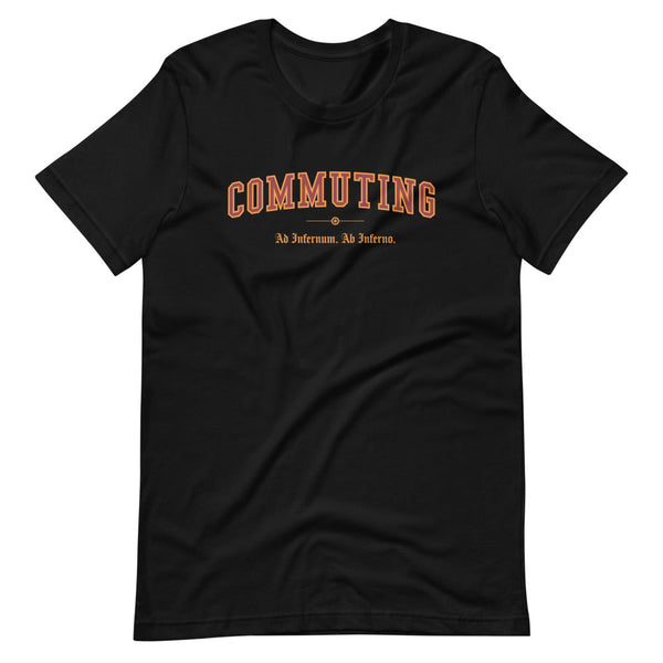 COMMUTING - Color Motto - Unisex T-Shirt