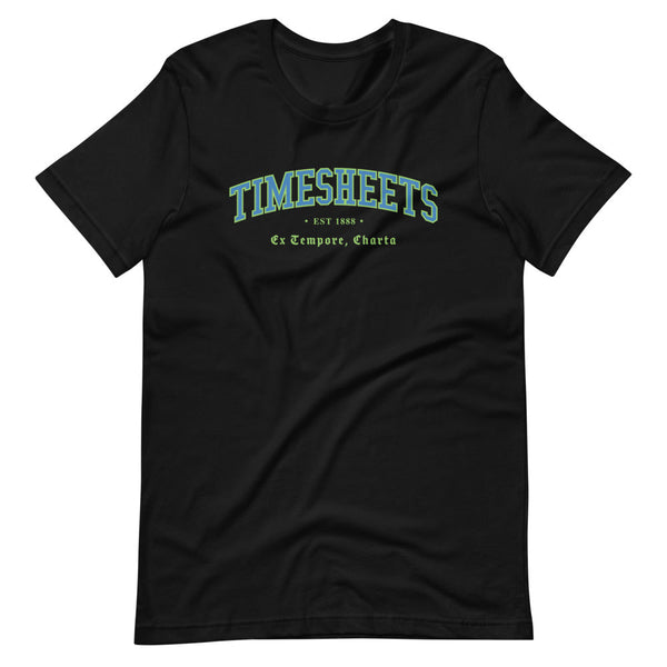 TIMESHEETS - Color Motto - Unisex T-Shirt