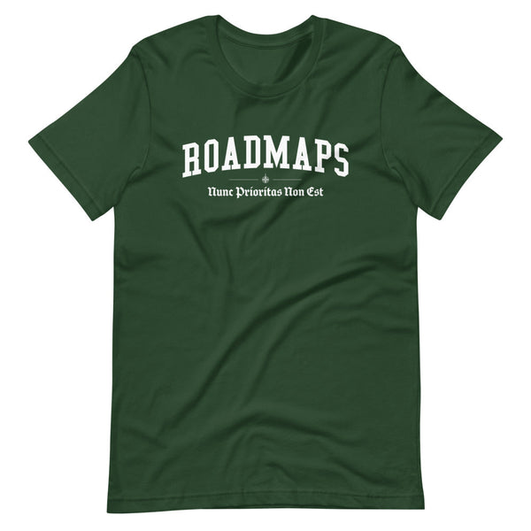 ROADMAPS - White Motto - Unisex T-Shirt