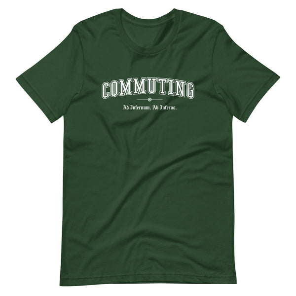 COMMUTING - White Motto - Unisex T-Shirt
