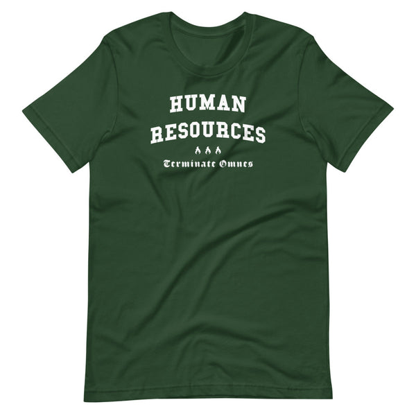 HUMAN RESOURCES - White Motto - Unisex T-Shirt