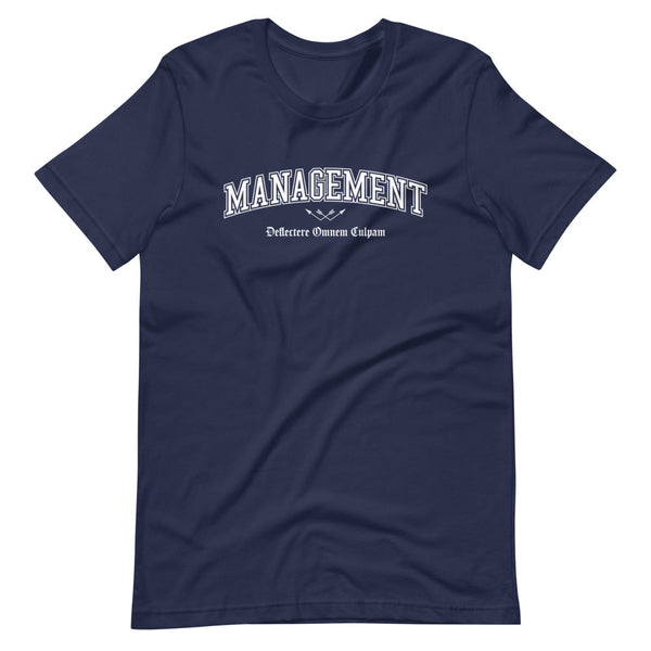 MANAGEMENT - White Motto - Unisex T-Shirt