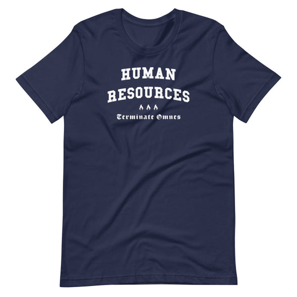 HUMAN RESOURCES - White Motto - Unisex T-Shirt