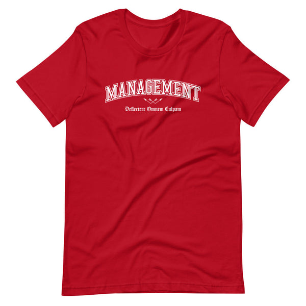 MANAGEMENT - White Motto - Unisex T-Shirt