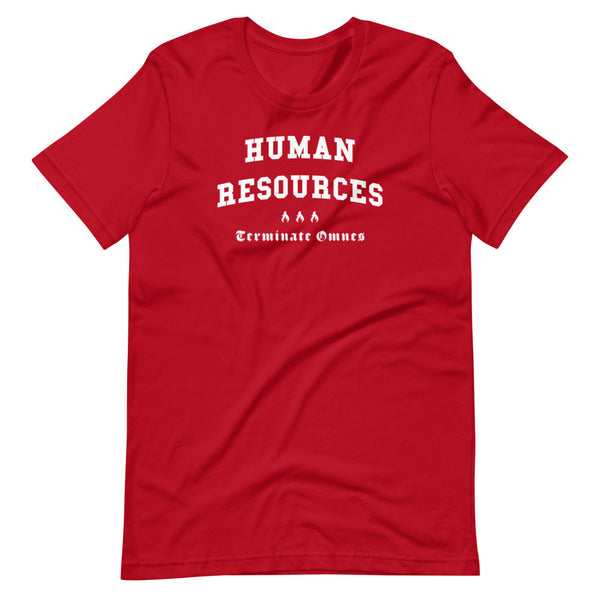 HUMAN RESOURCES - White Motto - Unisex T-Shirt