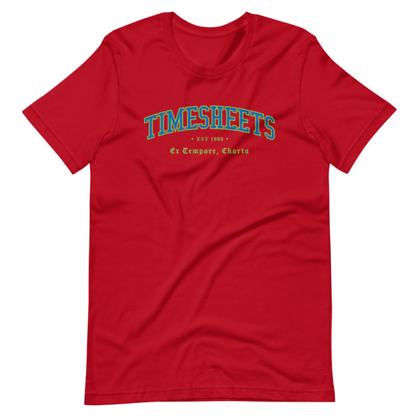 TIMESHEETS - Color Motto - Unisex T-Shirt