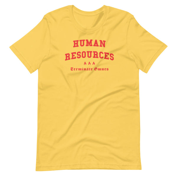 HUMAN RESOURCES - Color Motto - Unisex T-Shirt