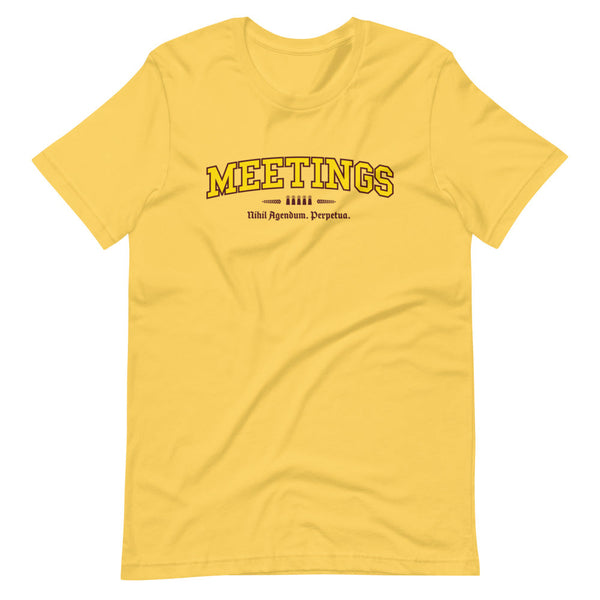 MEETINGS - Color Motto - Unisex T-Shirt