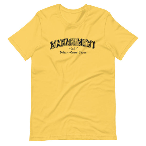 MANAGEMENT - Black Motto - Unisex T-Shirt
