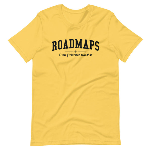 ROADMAPS - Black Motto - Unisex T-Shirt