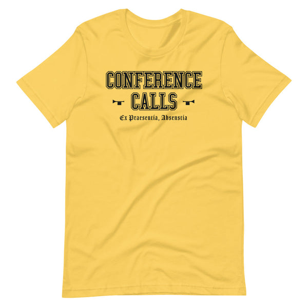 CONFERENCE CALLS - Black Motto - Unisex T-Shirt